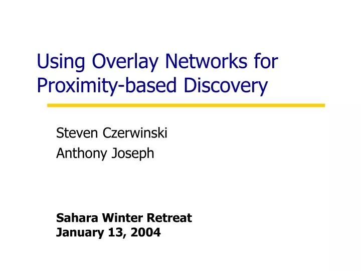 using overlay networks for proximity based discovery