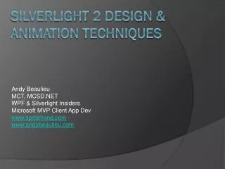 Silverlight 2 D e sign &amp; animation techniques