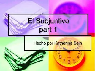 el subjuntivo part 1