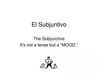 el subjuntivo