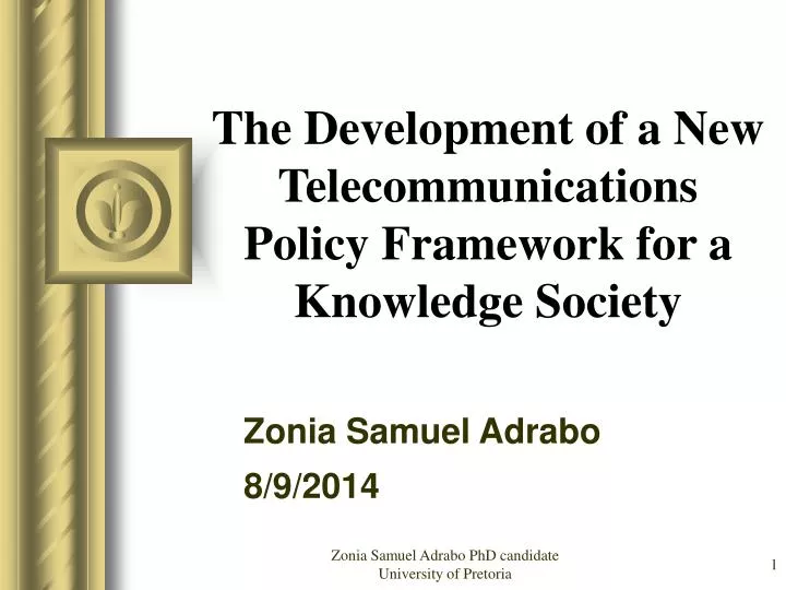 the development of a new telecommunications policy framework for a knowledge society