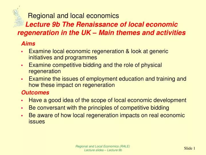lecture 9b the renaissance of local economic regeneration in the uk main themes and activities