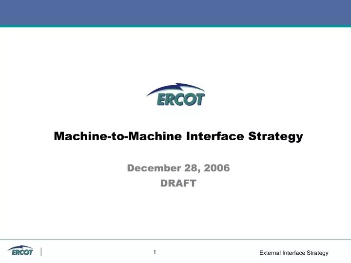 machine to machine interface strategy december 28 2006 draft