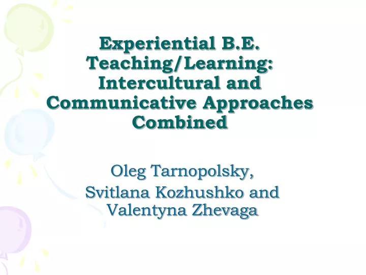 PPT - Experiential B.E. Teaching/Learning: Intercultural And ...