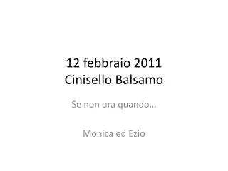 12 febbraio 2011 cinisello balsamo