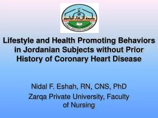Nidal F. Eshah, RN, CNS, PhD Zarqa Private University, Faculty of Nursing