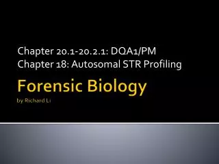 Forensic Biology by Richard Li