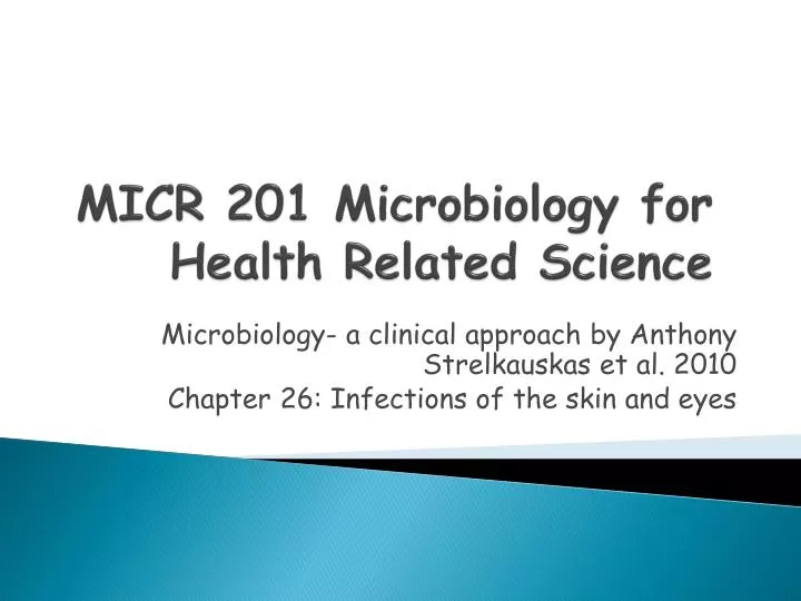 micr 201 microbiology for health related science