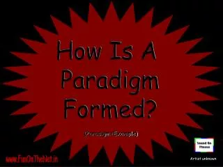 How Is A Paradigm Formed?