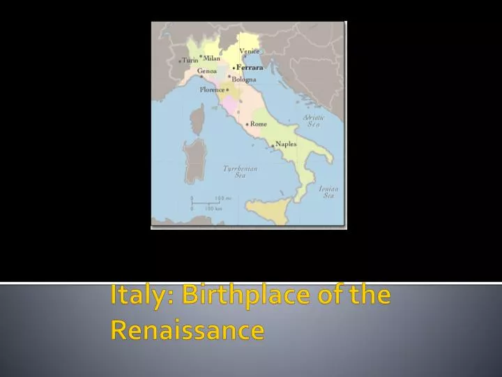 italy birthplace of the renaissance
