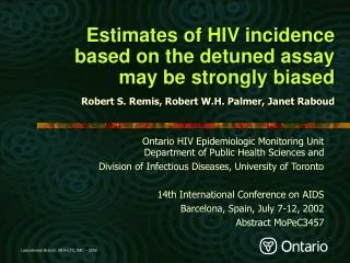 Ontario HIV Epidemiologic Monitoring Unit Department of Public Health Sciences and