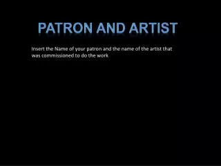 Patron and Artist