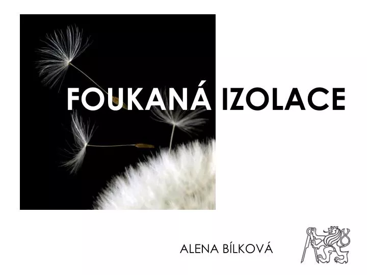 foukan izolace