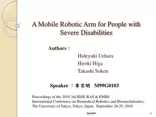 A Mobile Robotic Arm for People with Severe Disabilities