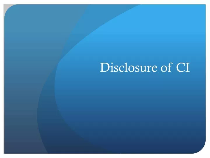 disclosure of ci