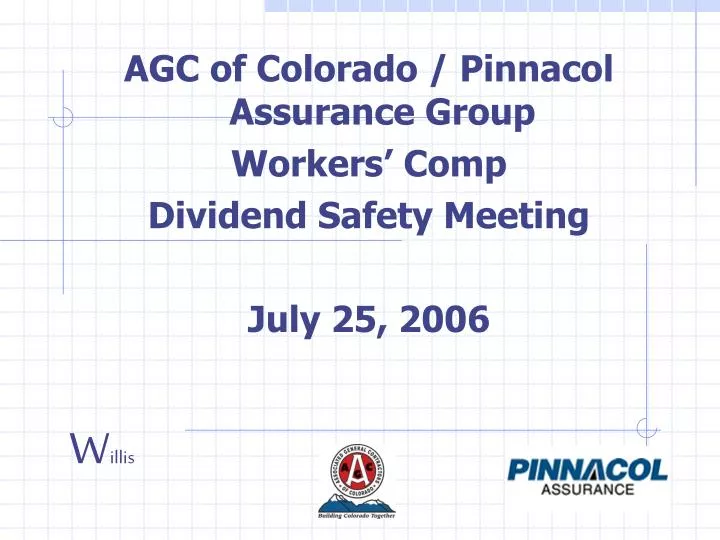 agc of colorado pinnacol assurance group workers comp dividend safety meeting july 25 2006