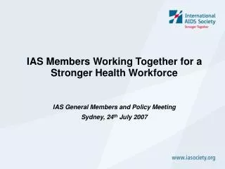 IAS Members Working Together for a Stronger Health Workforce