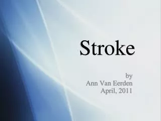 Stroke