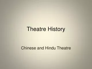 Theatre History