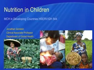 Nutrition in Children MCH in Developing Countries HSERV/GH 544