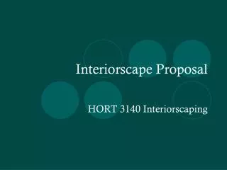 Interiorscape Proposal