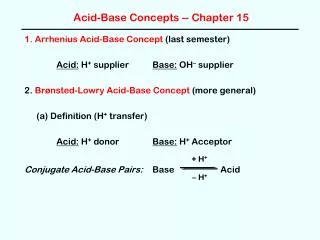 Acid-Base Concepts -- Chapter 15