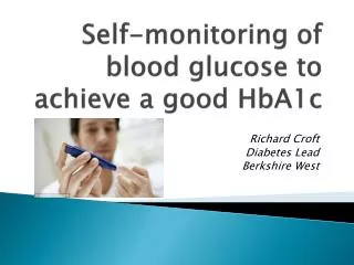 Self-monitoring of blood glucose to achieve a good HbA1c