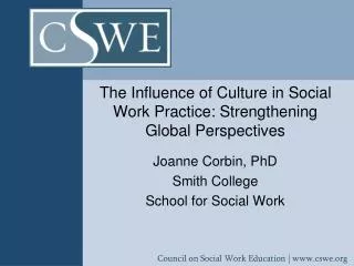 The Influence of Culture in Social Work Practice: Strengthening Global Perspectives