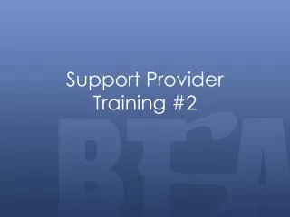 Support Provider Training #2