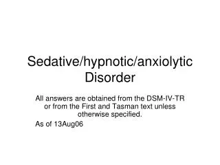 Sedative/hypnotic/anxiolytic Disorder