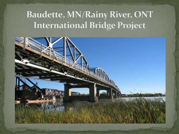 baudette mn rainy river ont international bridge project
