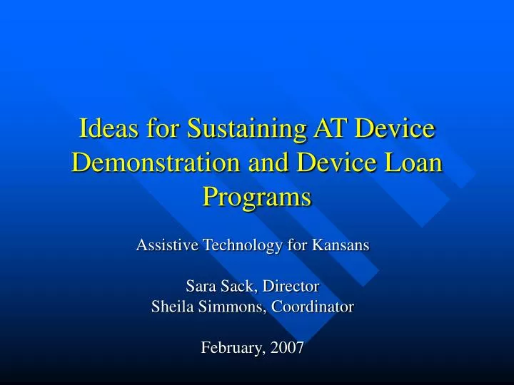 ideas for sustaining at device demonstration and device loan programs