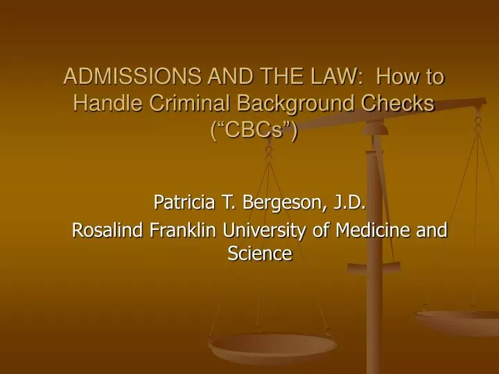 admissions and the law how to handle criminal background checks cbcs