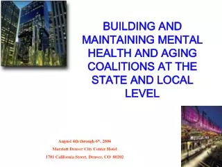 BUILDING AND MAINTAINING A SUCCESSFUL MENTAL HEALTH AND AGING COALITION