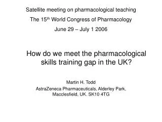 How do we meet the pharmacological skills training gap in the UK?