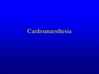 Cardioanaesthesia