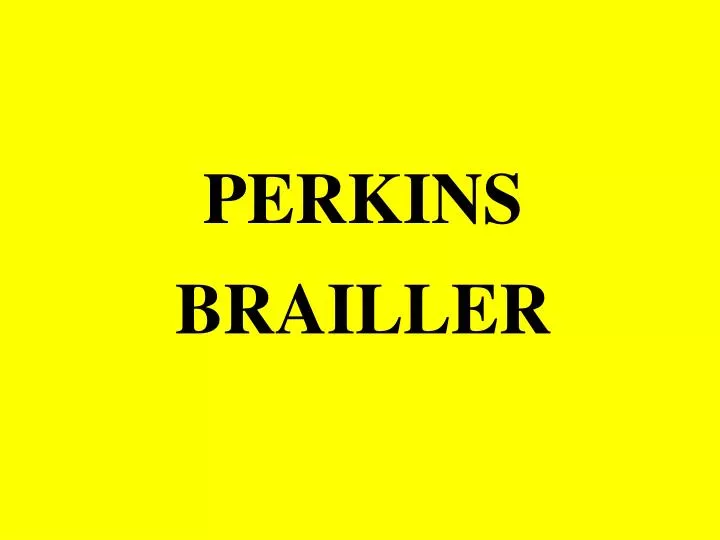 perkins brailler