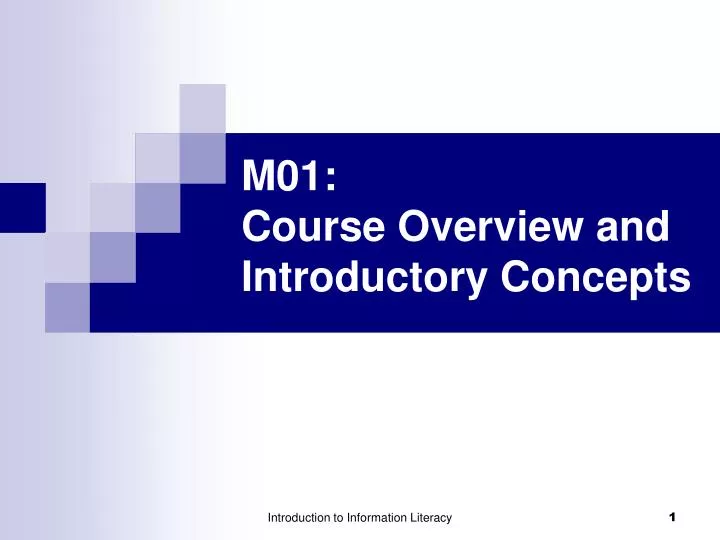 m01 course overview and introductory concepts