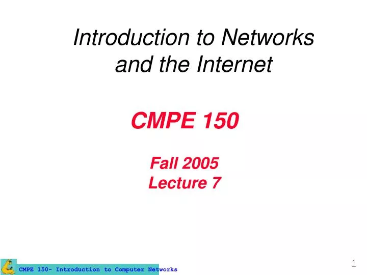 cmpe 150 fall 2005 lecture 7