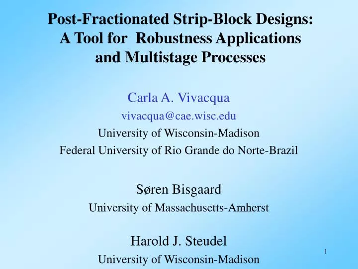 post fractionated strip block designs a tool for robustness applications and multistage processes