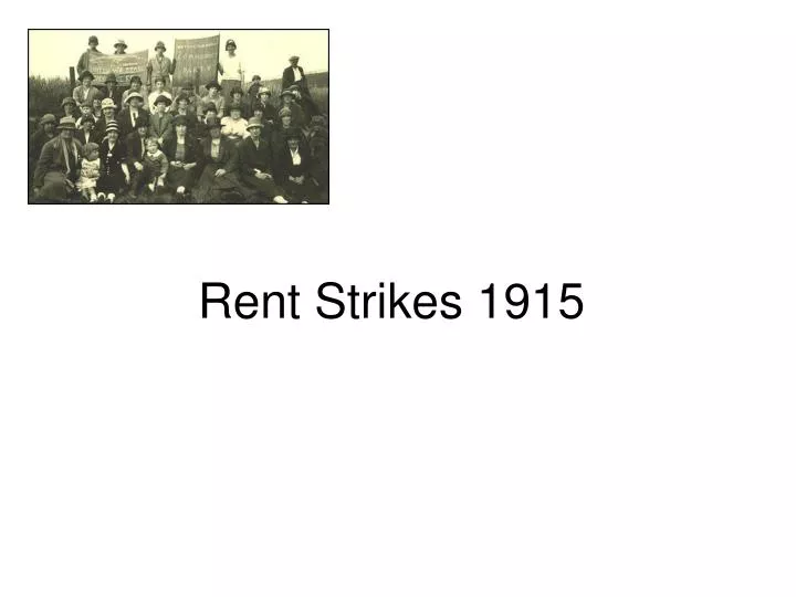 rent strikes 1915