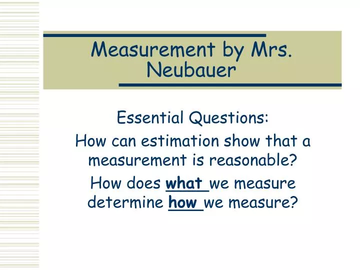 measurement by mrs neubauer