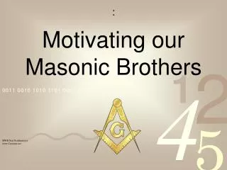 Motivating our Masonic Brothers