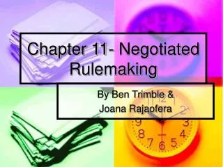 Chapter 11- Negotiated Rulemaking