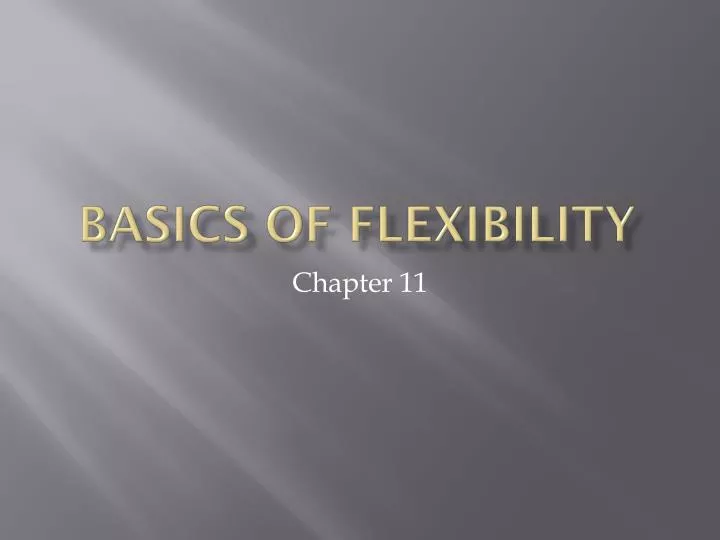 basics of flexibility