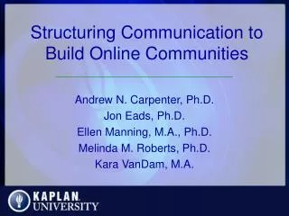 Structuring Communication to Build Online Communities