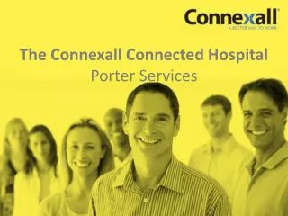 The Connexall Connected Hospital Porter Services