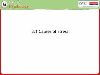 3.1 Causes of stress