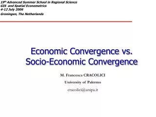 Economic Convergence vs. Socio-Economic Convergence