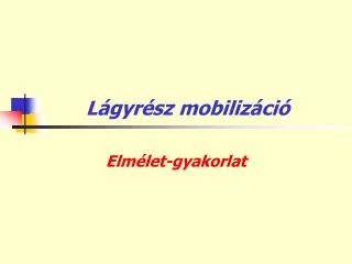 l gyr sz mobiliz ci